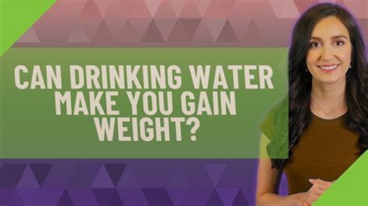 Can drinking water make you gain weight?