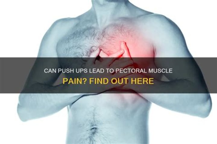 Can push ups cause chest pain?