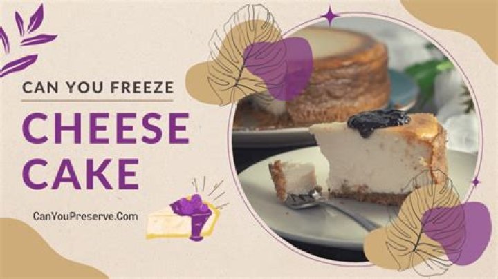Can you freeze homemade cheesecake?