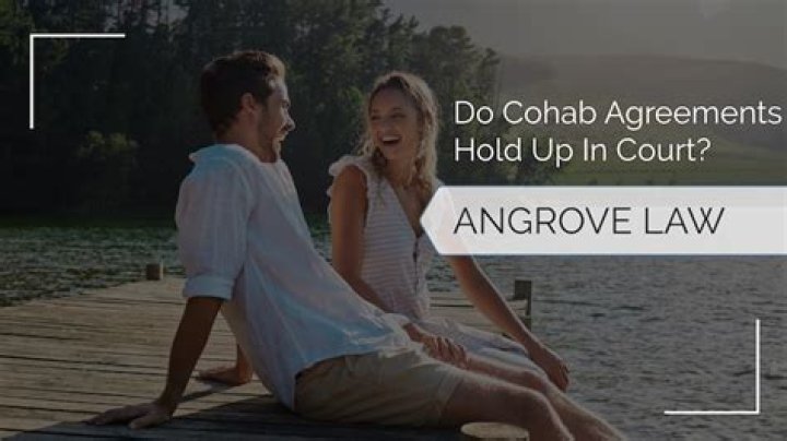 Do cohabitation agreements hold up in court?