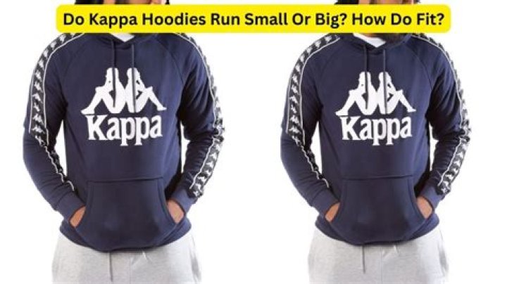 Do kappa hoodies run small?