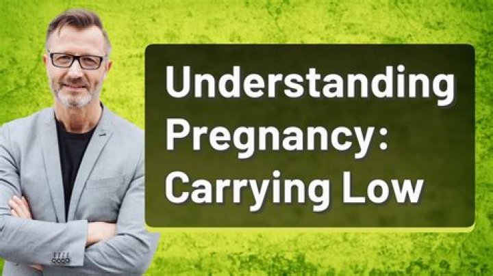 Does carrying low mean early labor?