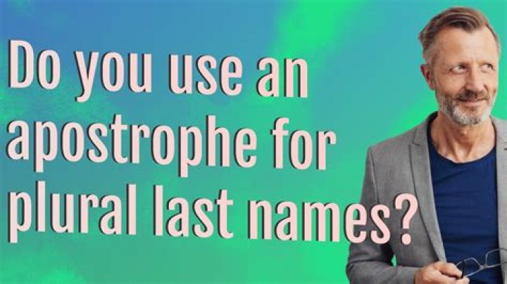 Does plural last name have apostrophe?