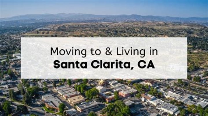 How is santa clarita for living?