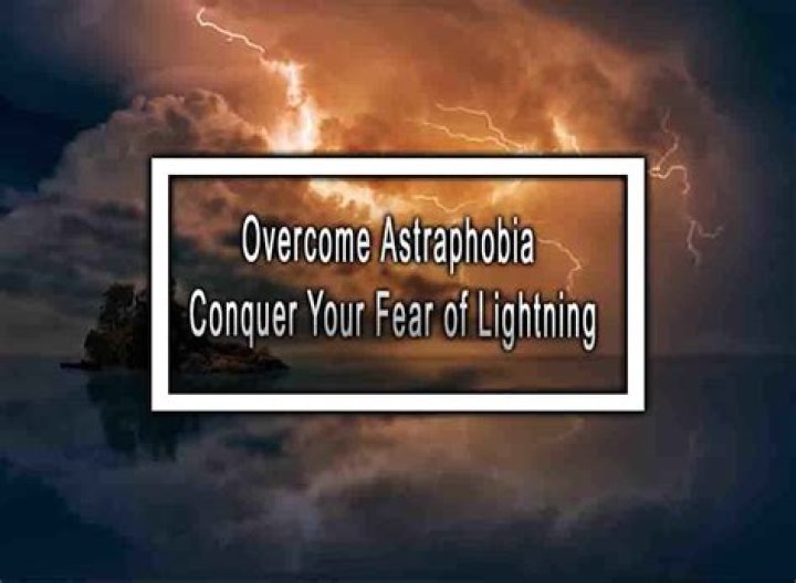 How to overcome astraphobia?