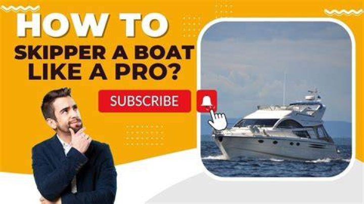 How to skipper a boat?