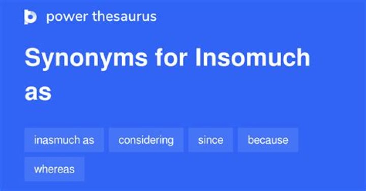 How to spell insomuch as?