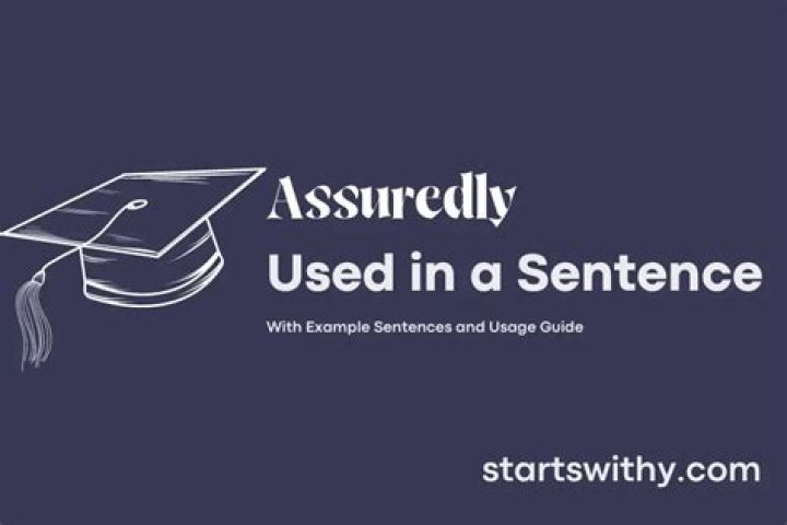 How to write assuredly in a sentence?