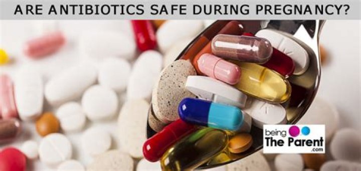 On antibiotics while pregnant?