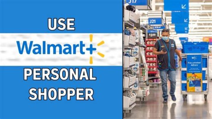 On personal shopper walmart?