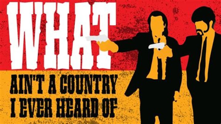 What ain't no country i ever heard of?