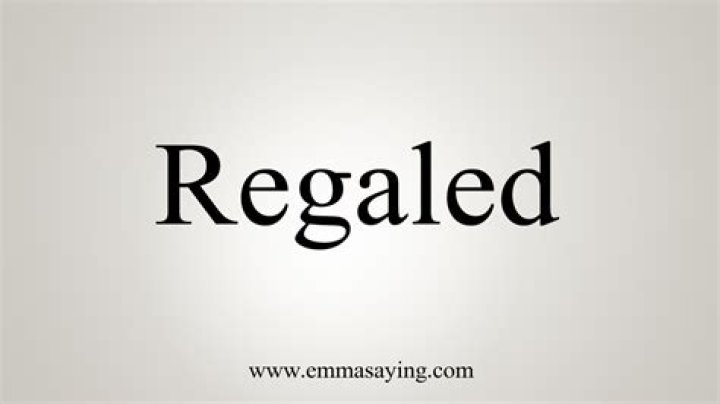 What does regaled mean dictionary?