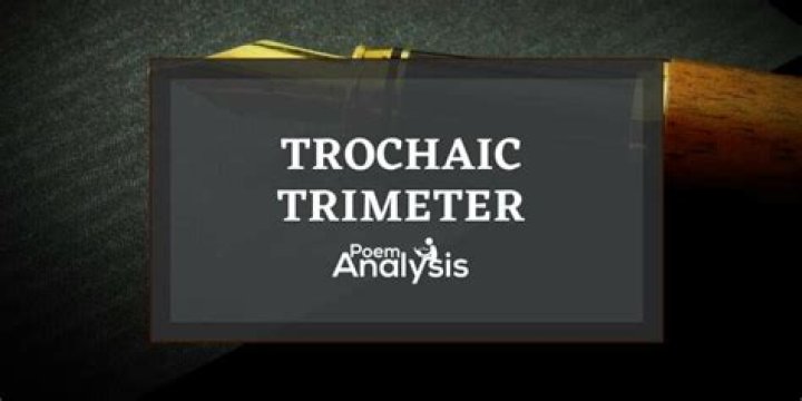 What is trochaic trimeter?