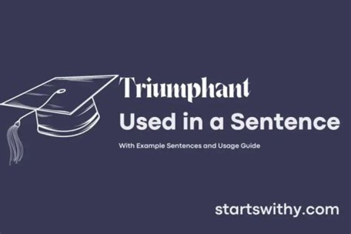 Whats a sentence for triumphant?