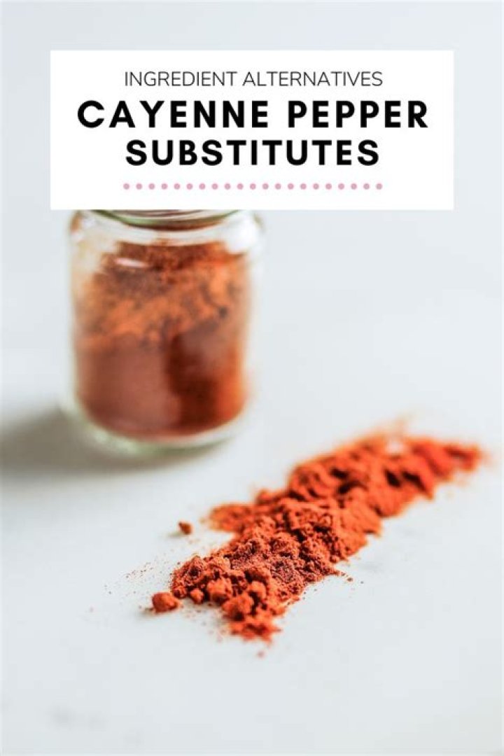Whats a substitute for cayenne pepper?