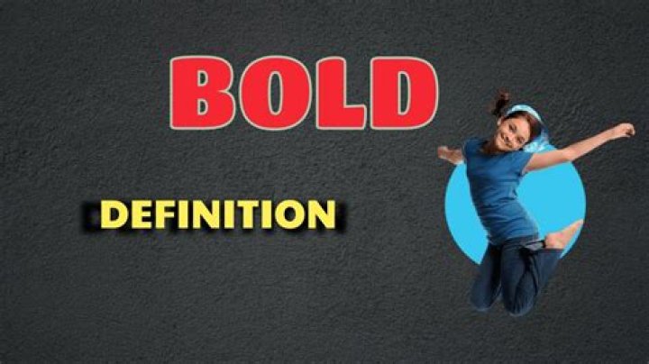 Whats the definition of boldly?