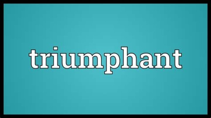 Where does triumphant mean?