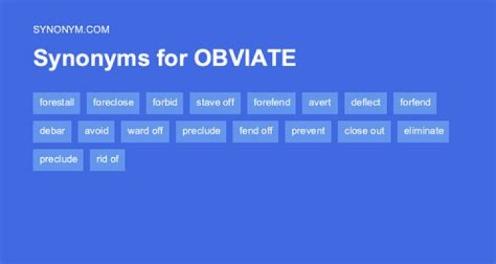 Which is the closest synonym for the word obviate?