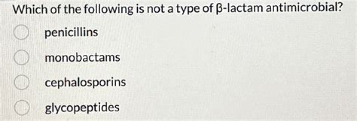 Which of the following is not a type of β-lactam antimicrobial?