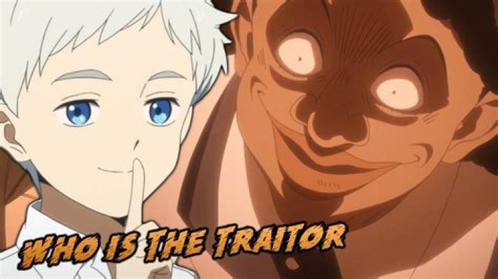 Who is the traitor in promised neverland?