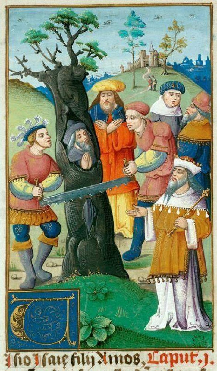 Who was sawn in half in the bible?