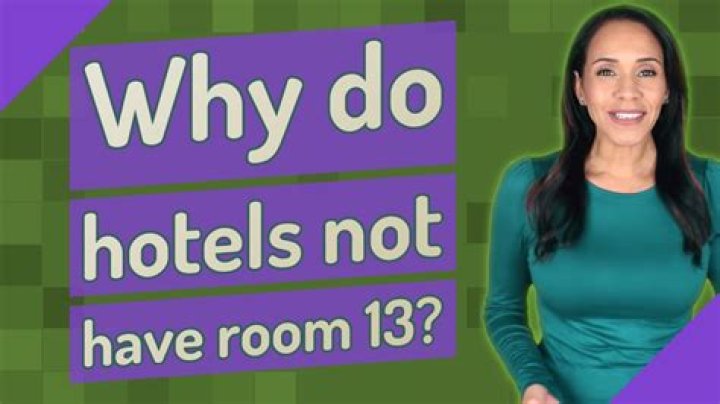 Why hotels don't have room 13?