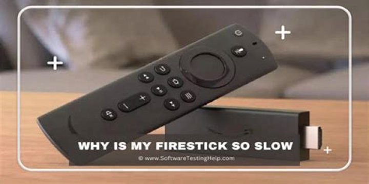 Why is my firestick so slow?