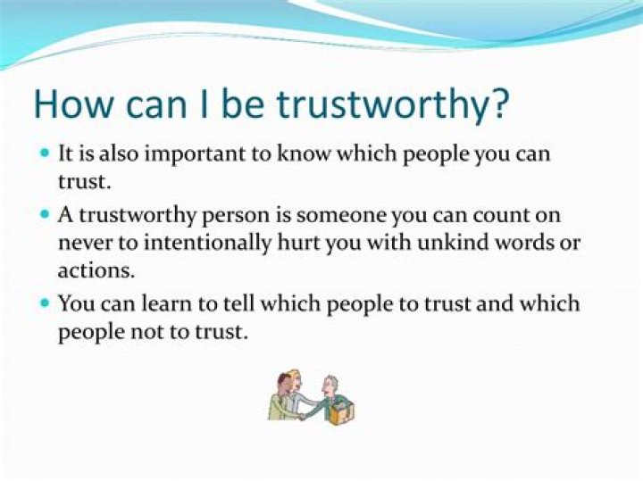 Will be trustworthy meaning?