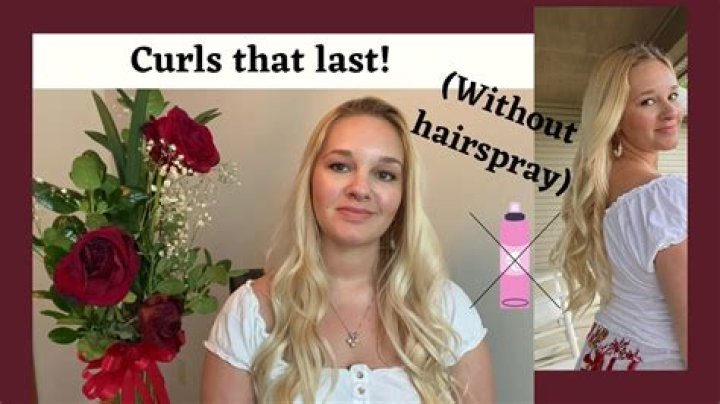 Will curls stay without hairspray?