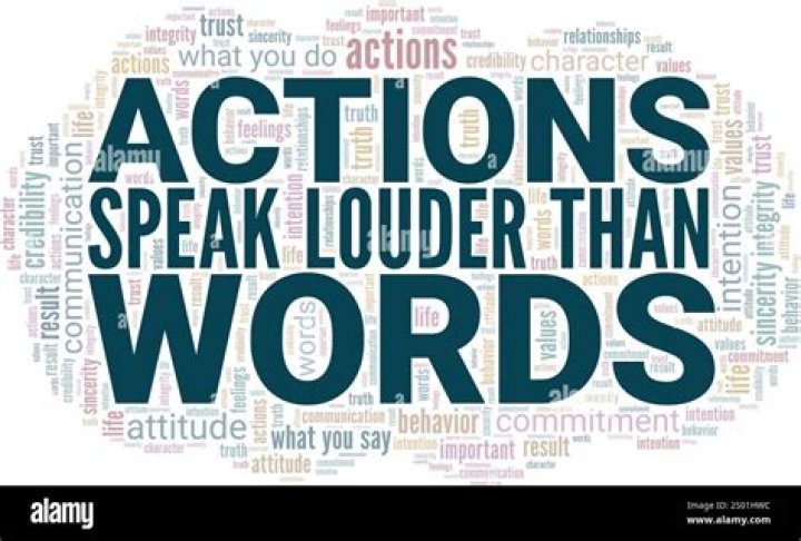 Would actions speak louder than words?