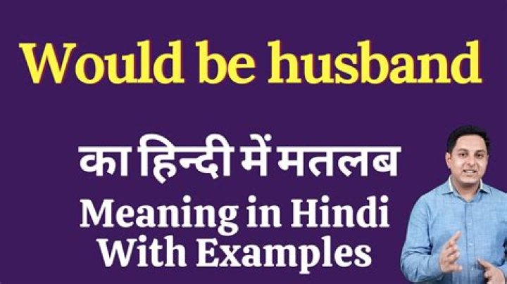 Would be husband meaning?
